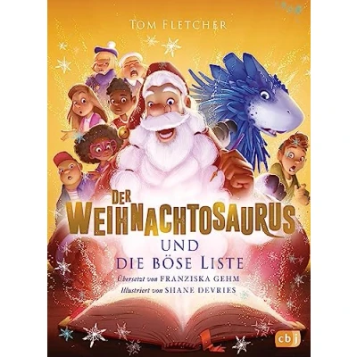 Abbildung von Der Weihnachtosaurus und die böse Liste: Das perfekte Weihnachtsgeschenk für Kinder ab 8 Jahren (Die Reihe, Band 3)