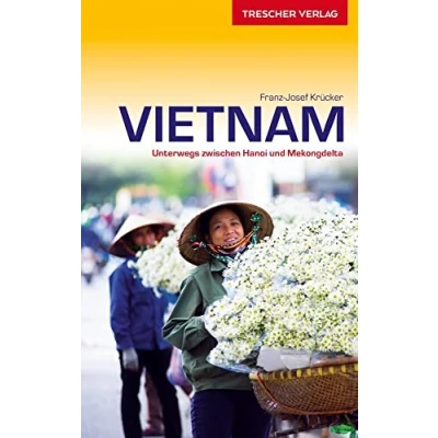 Abbildung von TRESCHER Reiseführer Vietnam: Mit Hanoi, Hue und Saigon