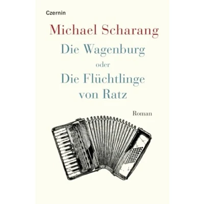 Abbildung von Die Wagenburg oder Flüchtlinge von Ratz: Roman