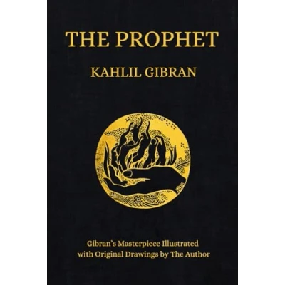 Abbildung von The Prophet: Kahlil Gibran&#039;s Masterpiece Illustrated With Original Drawings by Author (1923 Edition)