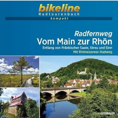 Abbildung von Radfernweg Vom Main zur Rhön: Entlang von Fränkischer Saale, Streu und Sinn Mit Rhönexpress Radweg. 1:50.000, 265 km, GPS Tracks Download, Live Update (bikeline Radtourenbuch kompakt)