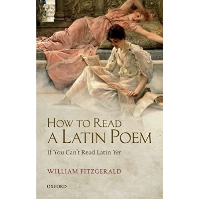 Abbildung von How to Read a Latin Poem: If You Can&#039;t Yet