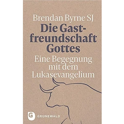 Abbildung von Die Gastfreundschaft Gottes: Eine Begegnung mit dem Lukasevangelium