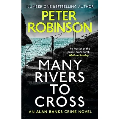 Abbildung von Many Rivers to Cross: the 26th DCI Banks novel from Master of Police Procedural