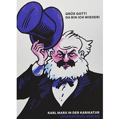 Abbildung von Grüß Gott! Da bin ich wieder!: Karl Marx in der Karikatur
