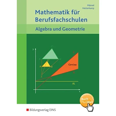 Abbildung von Mathematik für Berufsfachschulen: Algebra und Geometrie Schulbuch