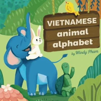 Abbildung von Vietnamese Animal Alphabet: Learn Vietnamese. First English Book for Bilingual Kids.: Alphabet in
