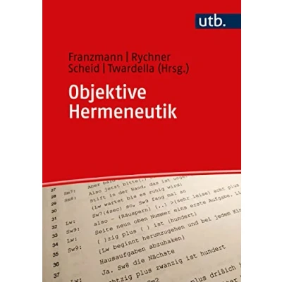 Abbildung von Objektive Hermeneutik: Handbuch zur Methodik in ihren Anwendungsfeldern