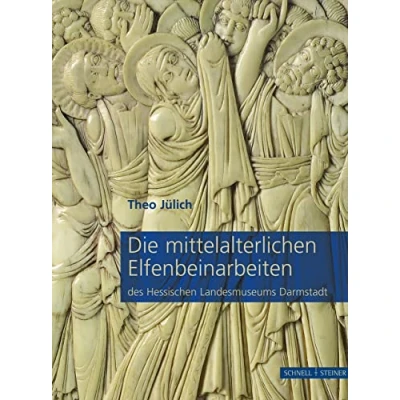 Abbildung von Die mittelalterlichen Elfenbeinarbeiten des Hessischen Landesmuseums Darmstadt: Katalog zur Ausstellung im Kunstgewerbemuseum Berlin, 2007/2008, ... Köln, 2008/2009 und weiteren Stationen