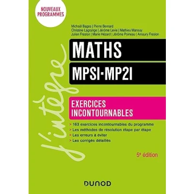 Abbildung von Maths Exercices incontournables MPSI MP2I 5e éd.