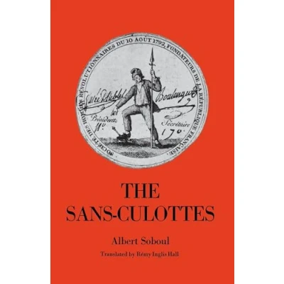 Abbildung von The Sans Culottes: Popular Movement and Revolutionary Government, 1793 1794