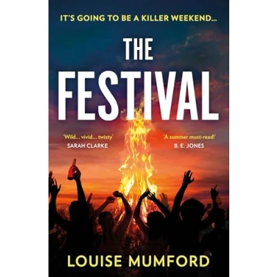 Abbildung von The Festival: A gripping must read psychological suspense crime thriller, new for summer 2024 and perfect fans of Lucy Clarke Sarah Pearse!