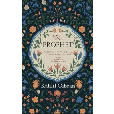 Abbildung von The Prophet: Deluxe 1923 Edition with Full Illustrations by Kahlil Gibran