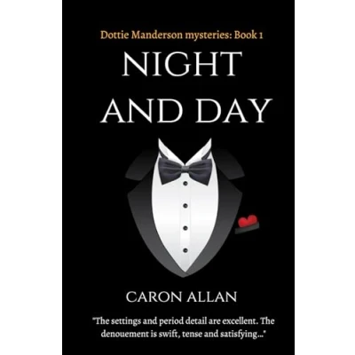 Abbildung von Night and Day: a Dottie Manderson mystery (Dottie Mysteries, Band 1)
