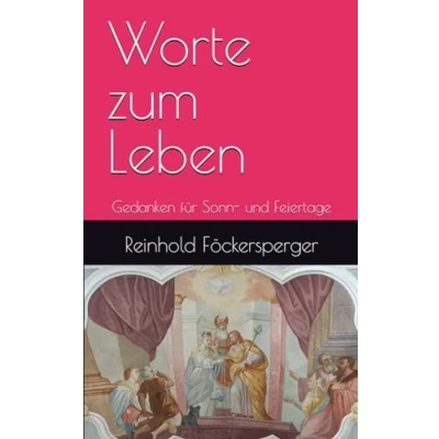 Abbildung von Worte zum Leben: Gedanken für Sonn und Feiertage