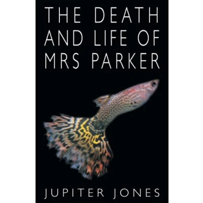 Abbildung von The Death and Life of Mrs Parker (Novella in Flash)