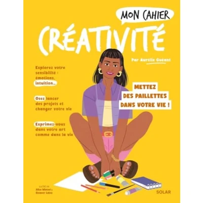 Abbildung von Mon Cahier Créativité: Mettez des paillettes dans votre vie !