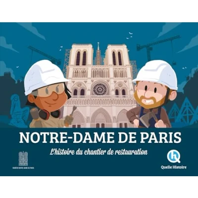 Abbildung von Notre Dame de Paris, l&#039;histoire du chantier restauration