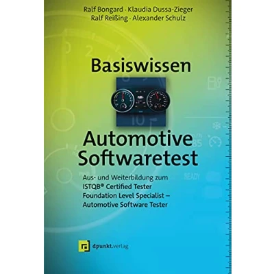 Abbildung von Basiswissen Automotive Softwaretest: Aus und Weiterbildung zum ISTQB® Foundation Level Specialist Certified Software Tester (iSQI Reihe)