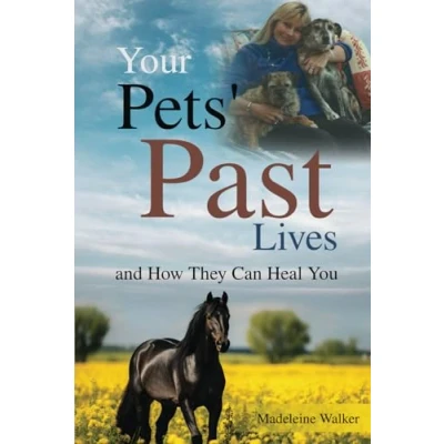 Abbildung von Your Pets&#039; Past LIves: How They Can Heal You