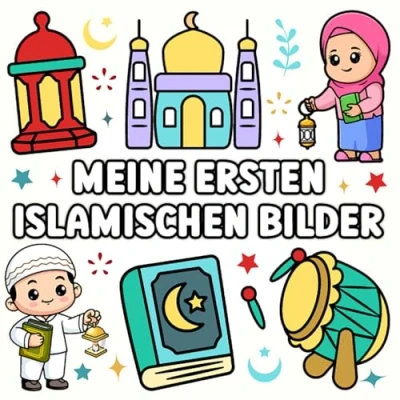 Abbildung von Meine ersten Islamischen Bilder zum ausmalen: Farbenfrohe Reisen durch den Islam Malen, lernen und Spaß für kleine Entdecker