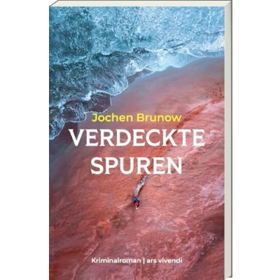 Abbildung von Verdeckte Spuren (Kriminalroman) Spannender Krimi zwischen Berlin und Sardinien Ex Polizist Beckmann, dunkle Geheimnisse ein tödliches Spiel um Korruption Vergangenheit