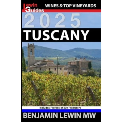 Abbildung von Tuscany 2025 (Guides to Wines and Top Vineyards, Band 17)