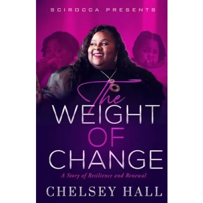 Abbildung von The Weight of Change: A Story Resilience and Renewal