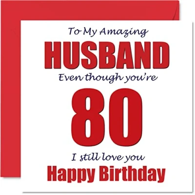Abbildung von Lustige Geburtstagskarte zum 80. Geburtstag für Ehemann 80 I Still Love You Happy Karte von Ehefrau Partner Hubby Banter Geburtstagsgeschenke 145 mm x Witz Humor Grußkarten