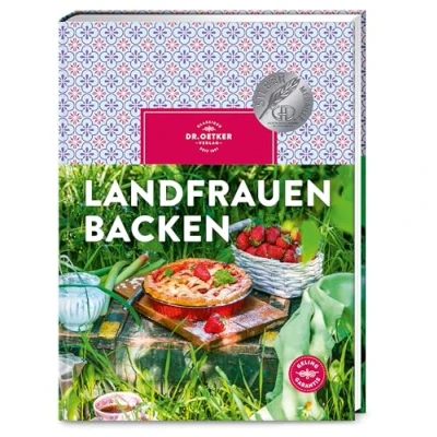 Abbildung von Landfrauen backen: Backen wir auf dem Land: Kuchen, Torten und Kleingebäcke mit regionalen saisonalen Zutaten.