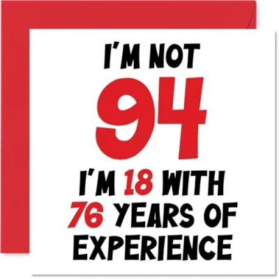 Abbildung von Stuff4 Geburtstagskarte zum 94. Geburtstag für Frauen und Männer Nicht 94 I&#039;m 18 With 76 Years Experience Lustige Mama, Papa, Großvater, Oma, 145 mm x