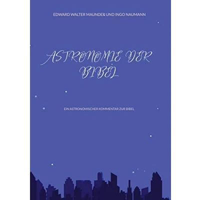 Abbildung von Astronomie der Bibel: Ein astronomischer Kommentar zur Bibel