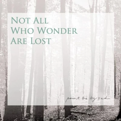 Abbildung von Not All Who Wonder Are Lost
