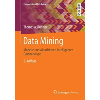Abbildung von Data Mining: Modelle und Algorithmen intelligenter Datenanalyse (Computational Intelligence)