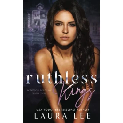 Abbildung von Ruthless Kings: A Dark High School Bully Romance (Windsor Academy, Band 2)