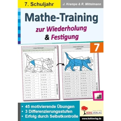 Abbildung von Mathe Training zur Wiederholung und Festigung / Klasse 7: 45 motivierende Rechenbeispiele in 3 Differenzierungsstufen