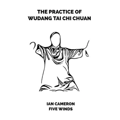 Abbildung von The Practice of Wudang Tai Chi Chuan