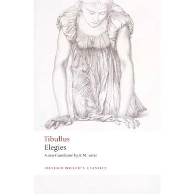 Abbildung von Elegies: With Parallel Latin Text (Oxford World&#039;s Classics)