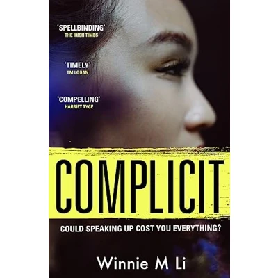 Abbildung von Complicit: The compulsive, timely thriller you won’t be able to stop thinking about