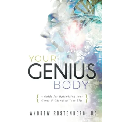 Abbildung von Your GENIUS BODY: A Guide for Optimizing Genes &amp; Changing Life