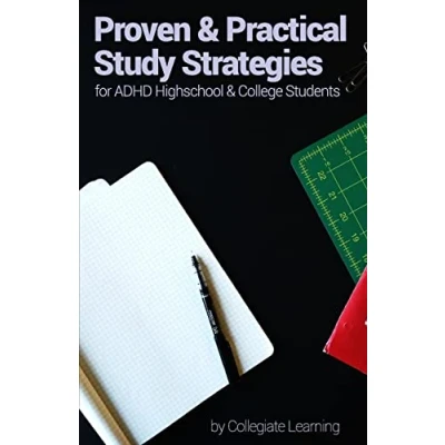Abbildung von Proven &amp; Practical Study Strategies for ADHD High School and College Students