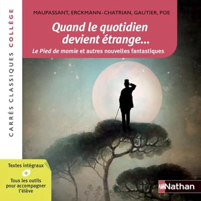 Abbildung von Quand Le quotidien devient etrange: pied de momie et autres nouvelles fantastiques
