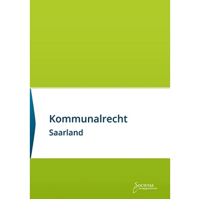 Abbildung von Kommunalrecht Saarland: Textsammlung (Societas Texte: Deutsche und Internationale Gesetzestexte)