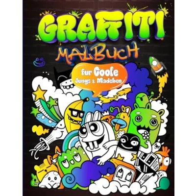 Abbildung von Graffiti Malbuch: 50 einzigartige Motive für kreative Kinder ab 10 Jahren