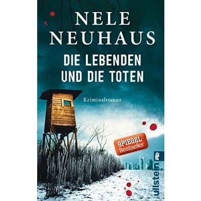 Abbildung von die Lebenden und Toten: Hochspannend emotional: der 7. Fall für Pia Kirchhoff Oliver von Bodenstein Bestsellerautorin (Ein Krimi, Band 7)