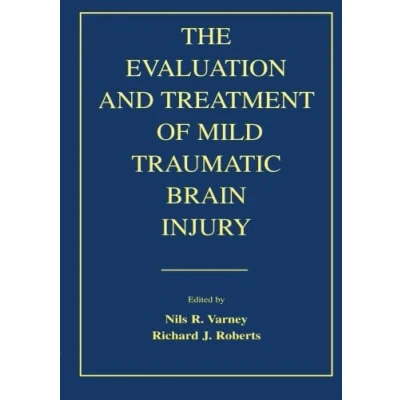 Abbildung von The Evaluation and Treatment of Mild Traumatic Brain Injury