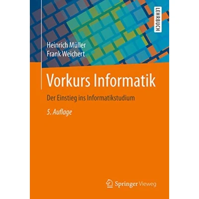 Abbildung von Vorkurs Informatik: Der Einstieg ins Informatikstudium