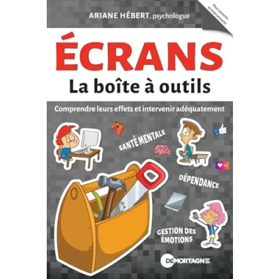 Abbildung von Ecrans La boîte à outils Comprendre leurs effets et intervenir adéquatement