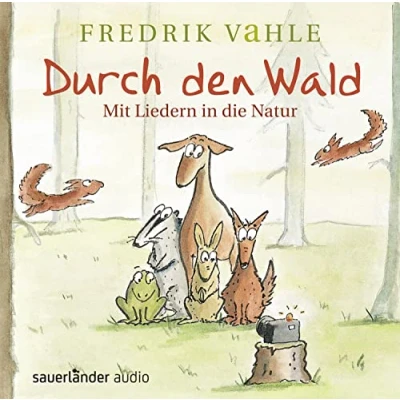 Abbildung von Durch den Wald ...: Mit Liedern in die Natur