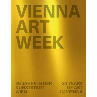Abbildung von VIENNA ART WEEK: 20 Jahre in der Kunststadt Wien